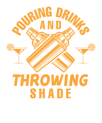 "Pouring Drinks and Throwing Shade" Men's Bartender Tee