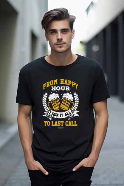 "From Happy Hour to Last Call, I Run It All" Softstyle T-Shirt