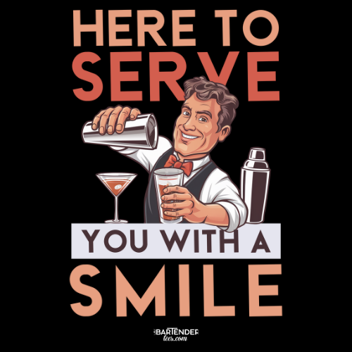 "Here to Serve You with a Smile" Men's Bartender Tee