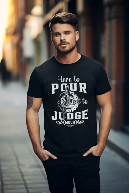 "Here to Pour Not to Judge Much" Men's Bartender Tee