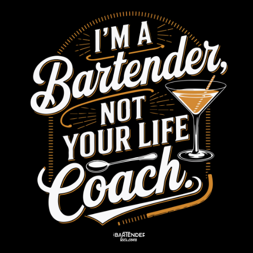 "I'm a Bartender, Not Your Life Coach" Softstyle T-Shirt