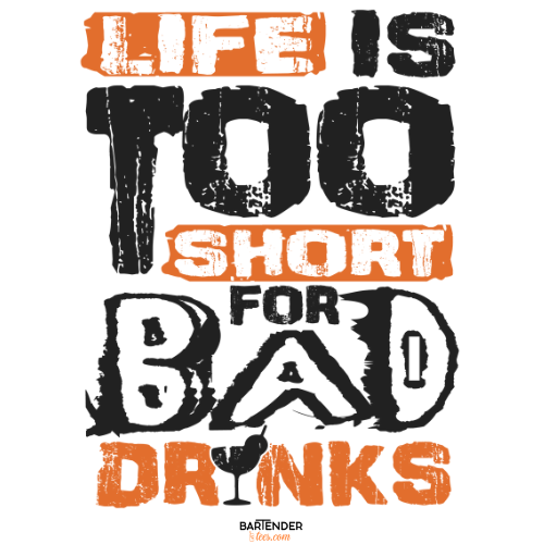 "Life Is Too Short for Bad Drinks" Softstyle T-Shirt