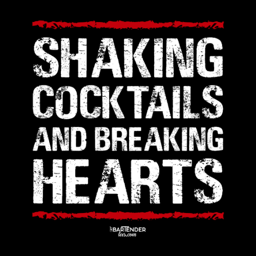 "Shaking Cocktails and Breaking Hearts" Men's Bartender Tee