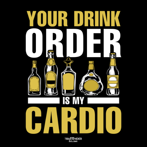 "Your Drink Order is my Cardio" Men's Bartender Tee