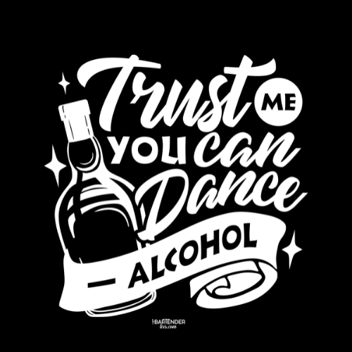 "Trust Me You Can Dance Alcohol" Men's Bartender Tee