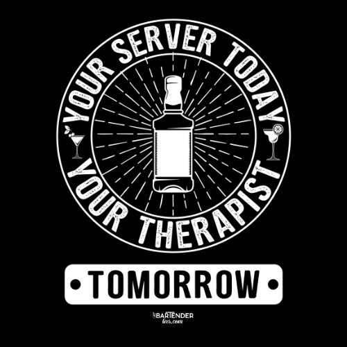 "Your Server Today, Your Therapist Tomorrow" Softstyle T-Shirt