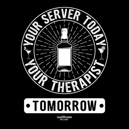 "Your Server Today, Your Therapist Tomorrow" Softstyle T-Shirt