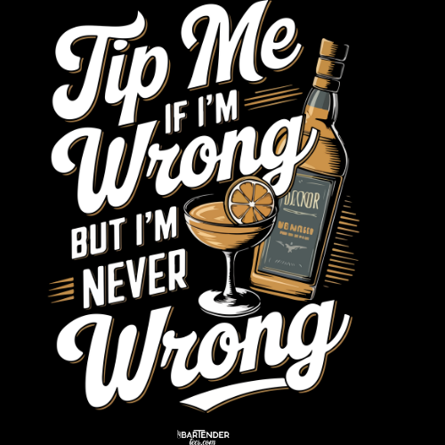 "Tip Me if I'm Wrong, But I'm Never Wrong" Unisex Softstyle T-Shirt