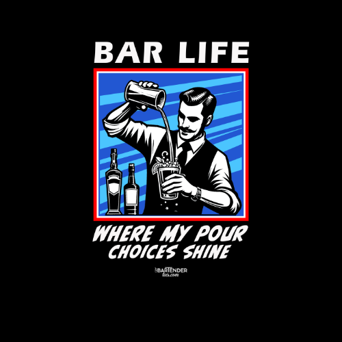 "Bar Life Where my Pour Choices Shine" Men's Bartender Tee