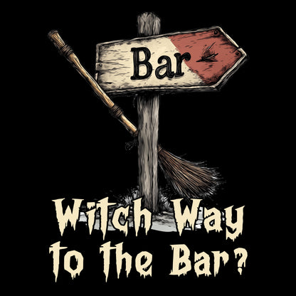 “Witch Way to the Bar?” Halloween Bartender Tee