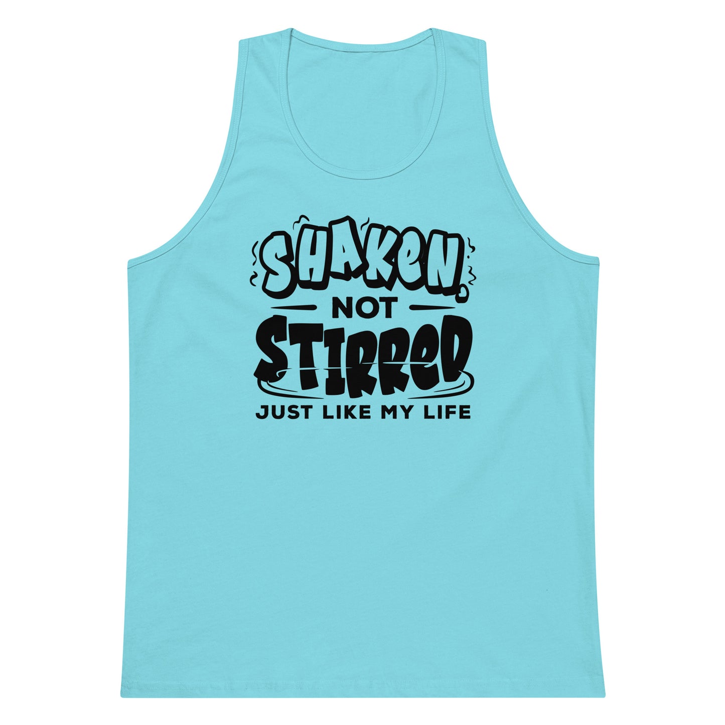 "Shaken Not Stirred Just Like My Life" Men's Barttender Tank