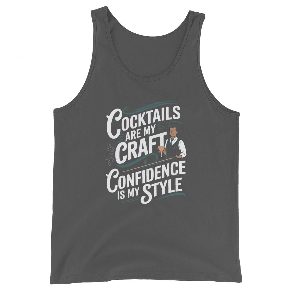 "Cocktails Are My Craft, Confidence Is My Style" Men's Bartender Tank