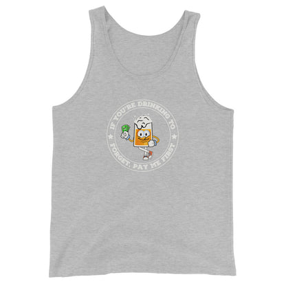 "If You're Drinking to Forget Pay Me First" Men's Bartender Tank