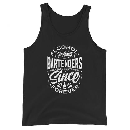 "Alcohol Helping Bartenders Tolerate Customers Since Forever" Men's Bartender Tank