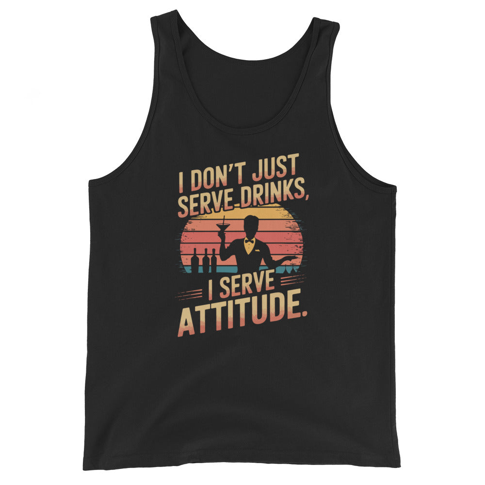 "I Don’t Just Serve Drinks, I Serve Attitude" Men's Bartender Tank