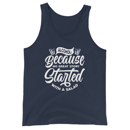 "Alcohol Because No Great Story Started with Salad" Men's Bartender Tank