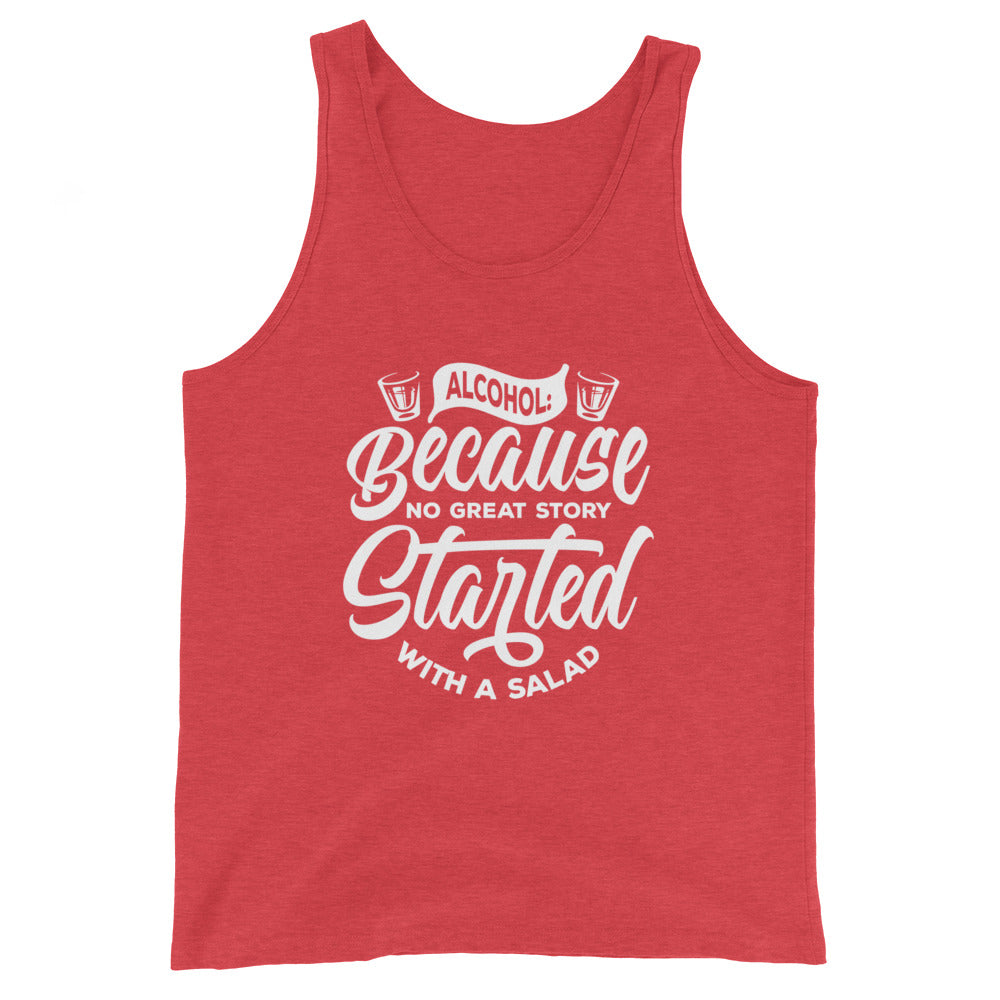 "Alcohol Because No Great Story Started with Salad" Men's Bartender Tank