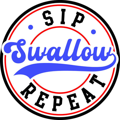 "Sip Swallow Repeat" White Glossy Mug