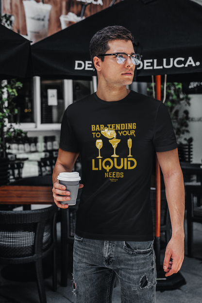 "Bar-Tending to Your Liquid Needs" Men's Bartender Tee