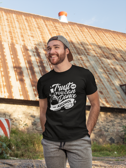 "Trust Me You Can Dance Alcohol" Men's Bartender Tee