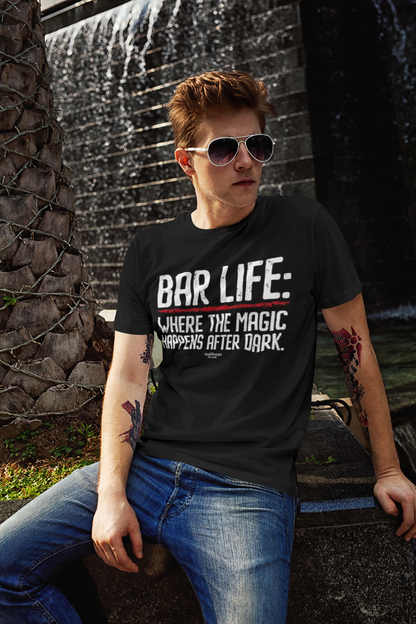 "Bar Life Where the Magic Happens After Dark" Men's Bartender Tee