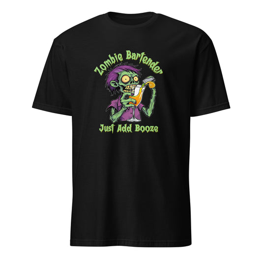 "Zombie Bartender: Just Add Booze" Halloween Bartender Tee