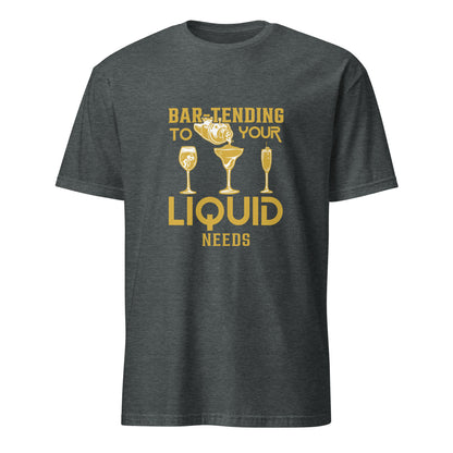 "Bar-Tending to Your Liquid Needs" Men's Bartender Tee