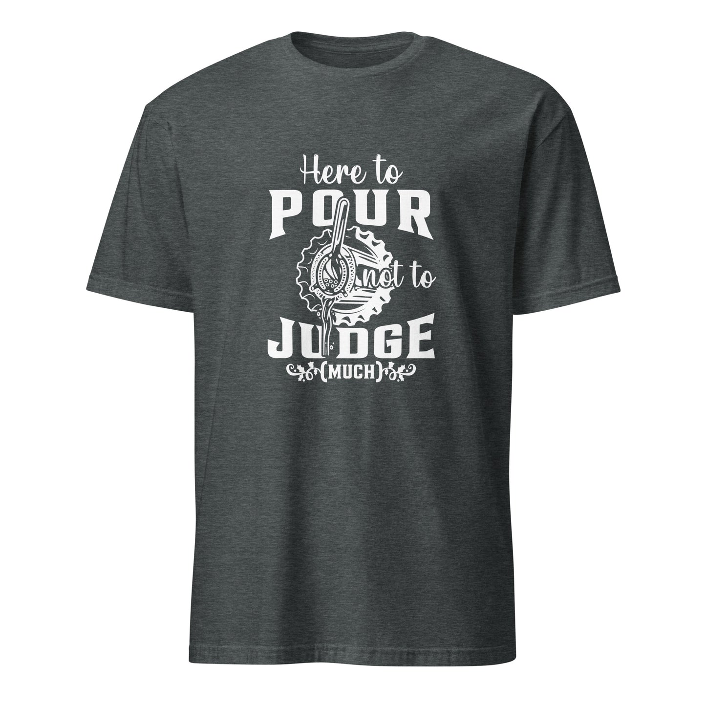 "Here to Pour Not to Judge Much" Men's Bartender Tee