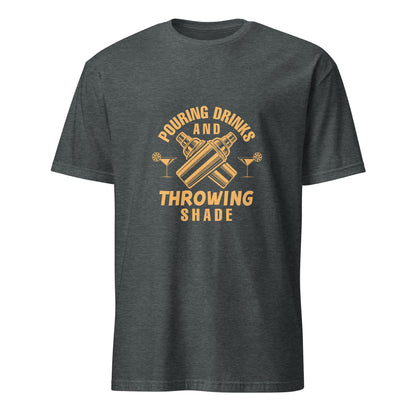 "Pouring Drinks and Throwing Shade" Men's Bartender Tee