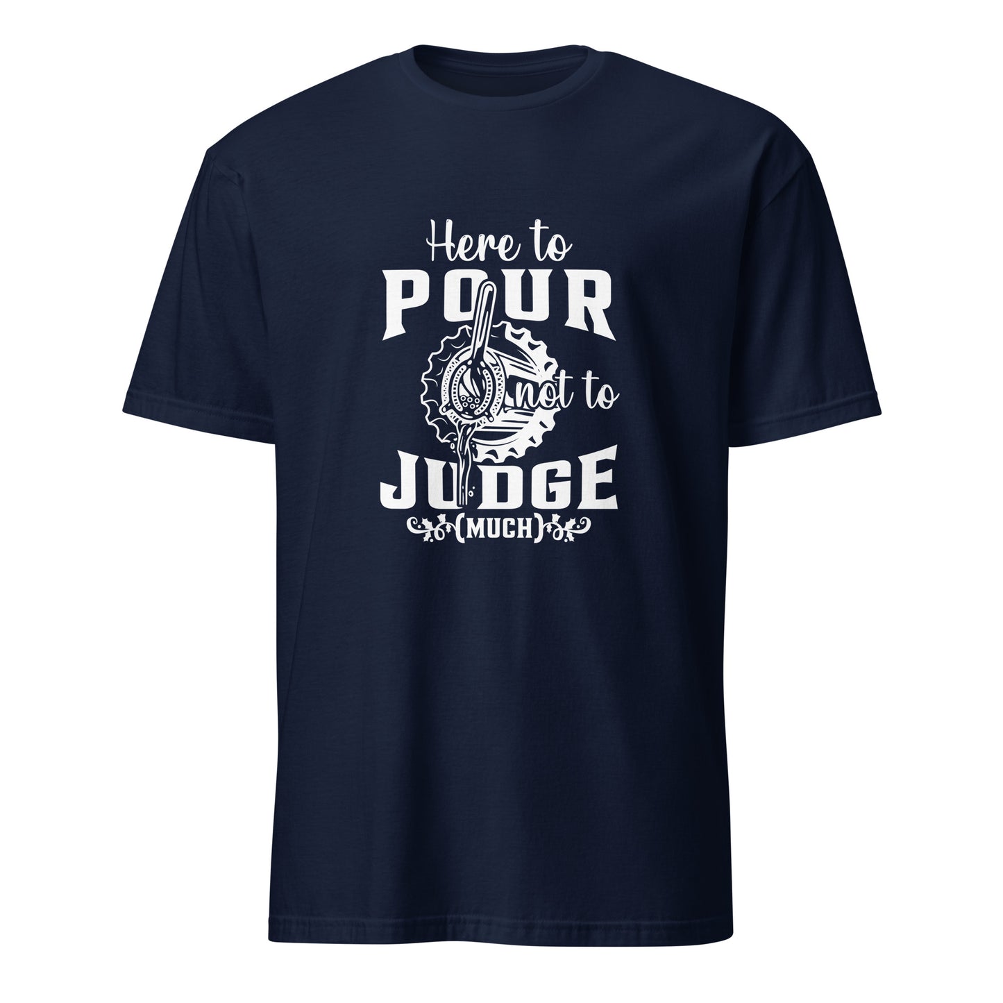 "Here to Pour Not to Judge Much" Women's Bartender Tee