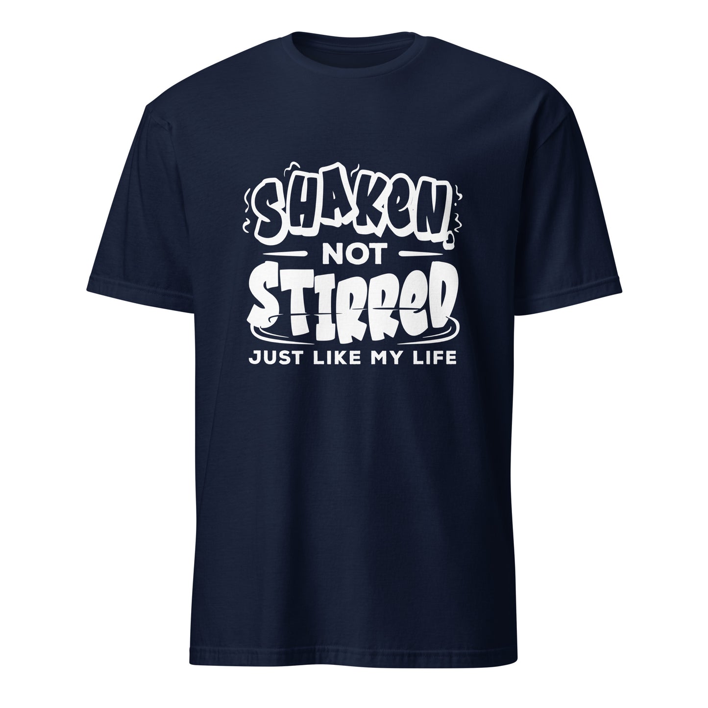 "Shaken Not Stirred Just Like my Life" Men's Bartender Tee