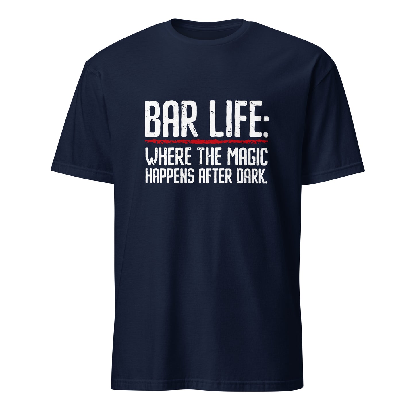 "Bar Life Where the Magic Happens After Dark" Men's Bartender Tee