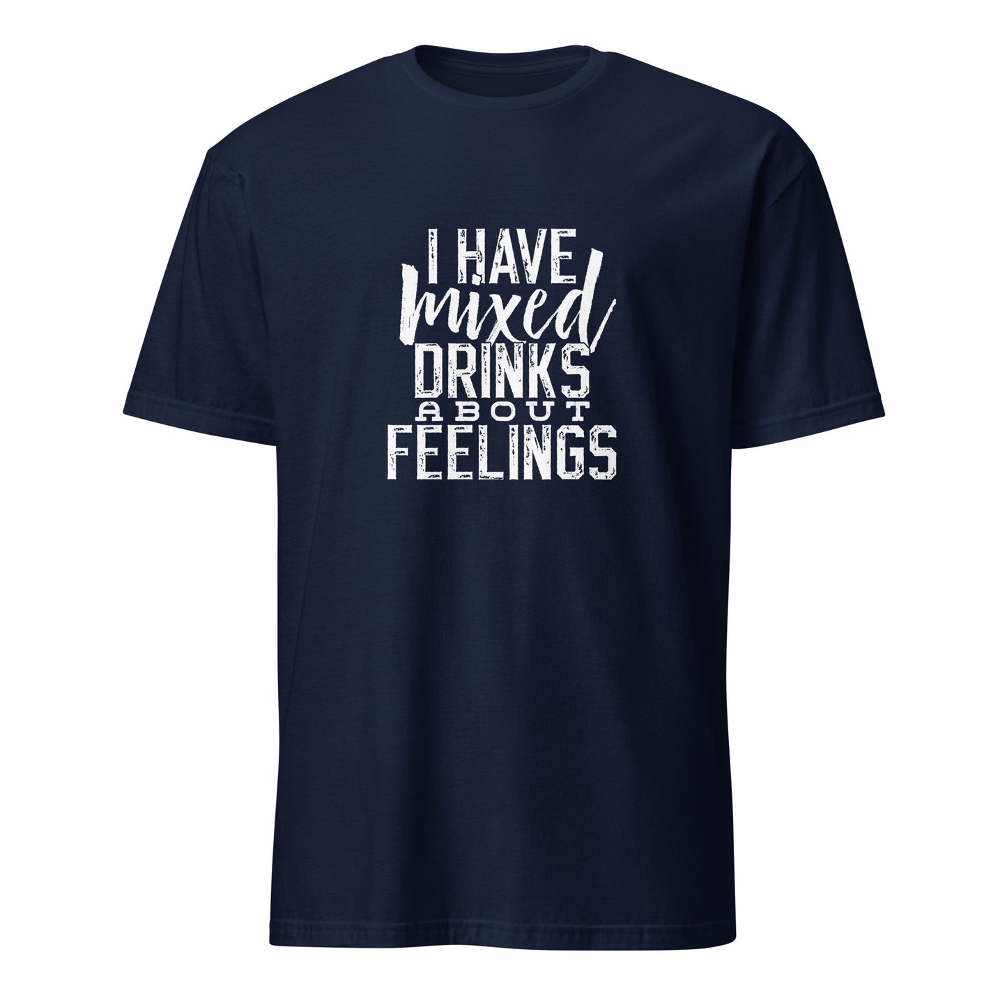 "I Have Mixed Drinks About Feelings" Men's Bartender Tee