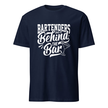 "Bartenders do it Behind the Bar" Women's Bartender Tee