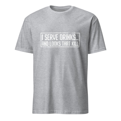 "I Serve Drinks and Looks that Kill" Men's Bartender Tee