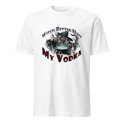 "Witch Better Have My Vodka" Bartender Halloween Tee