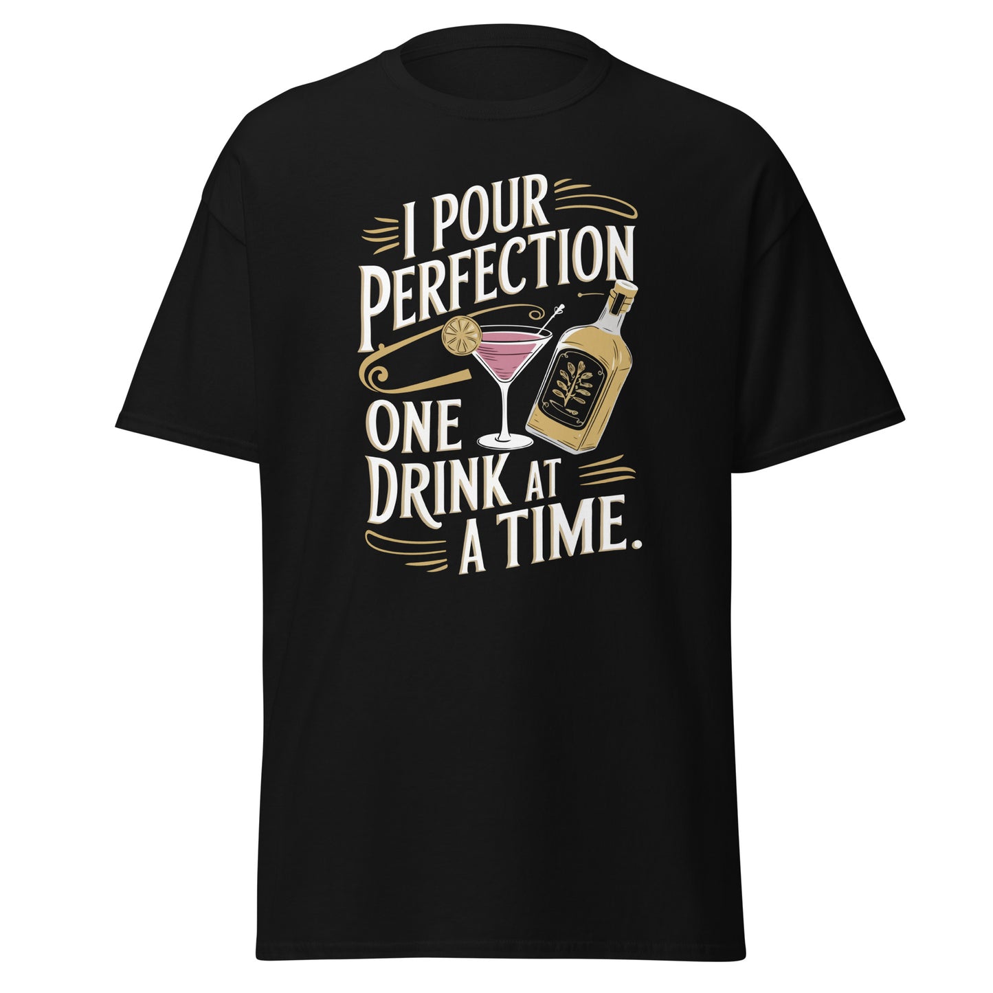 "I Pour Perfection One Drink at a Time" Bartender Tee