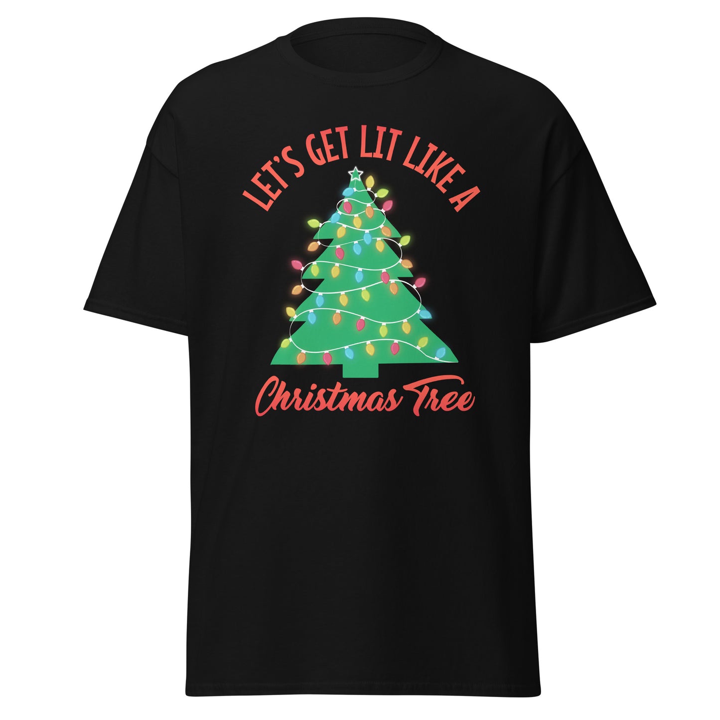 "Let's Get Lit Like a Christmas Tree" Holiday T-Shirt