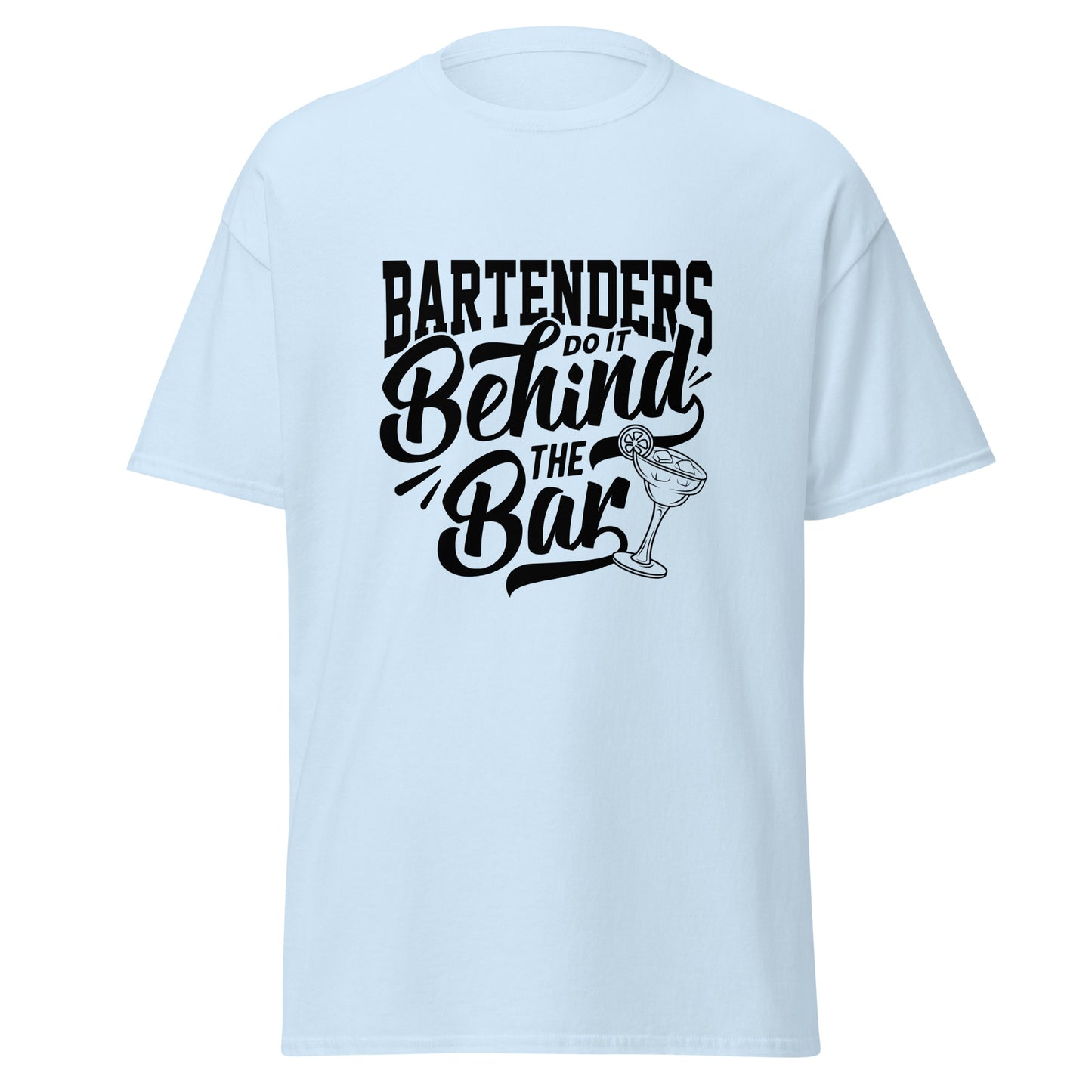 "Bartenders do it Behind the Bar" Men's Bartender Tee