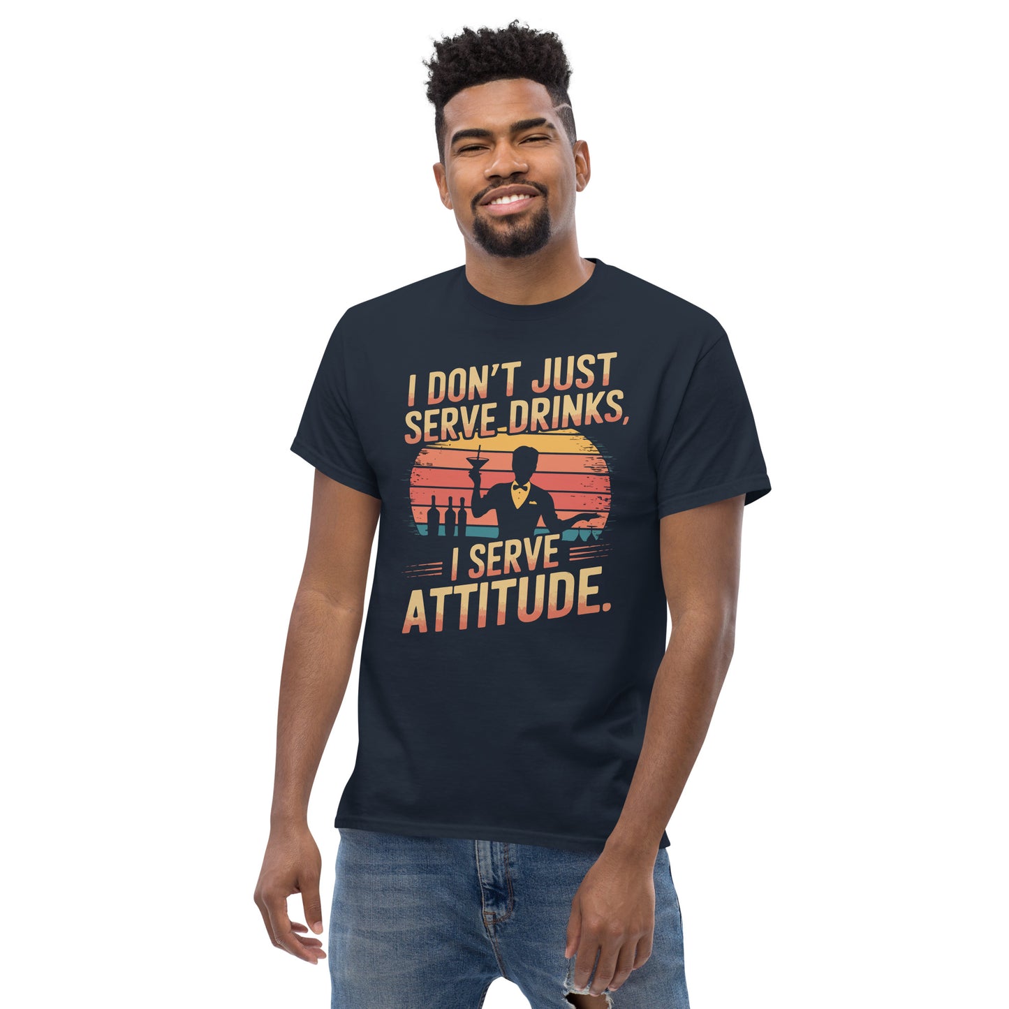 "I Don’t Just Serve Drinks, I Serve Attitude" Bartender Tee