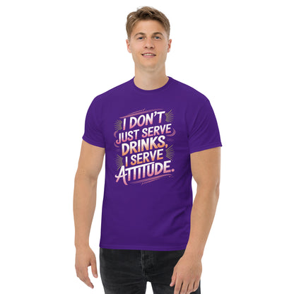 "I Don’t Just Serve Drinks, I Serve Attitude" Bartender T-shirt