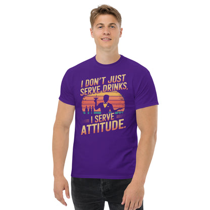 "I Don’t Just Serve Drinks, I Serve Attitude" Bartender Tee