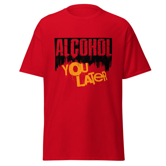 "Alcohol You Later" Bartender T-shirt