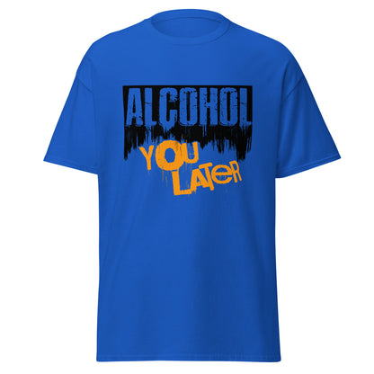 "Alcohol You Later" Bartender T-shirt