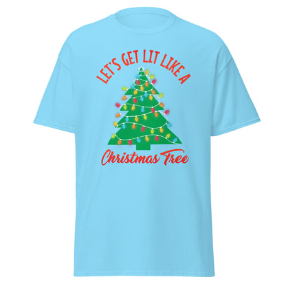 "Let's Get Lit Like a Christmas Tree" Holiday T-Shirt