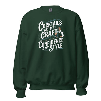 "Cocktails Are My Craft, Confidence Is My Style" Bartender Sweatshirt