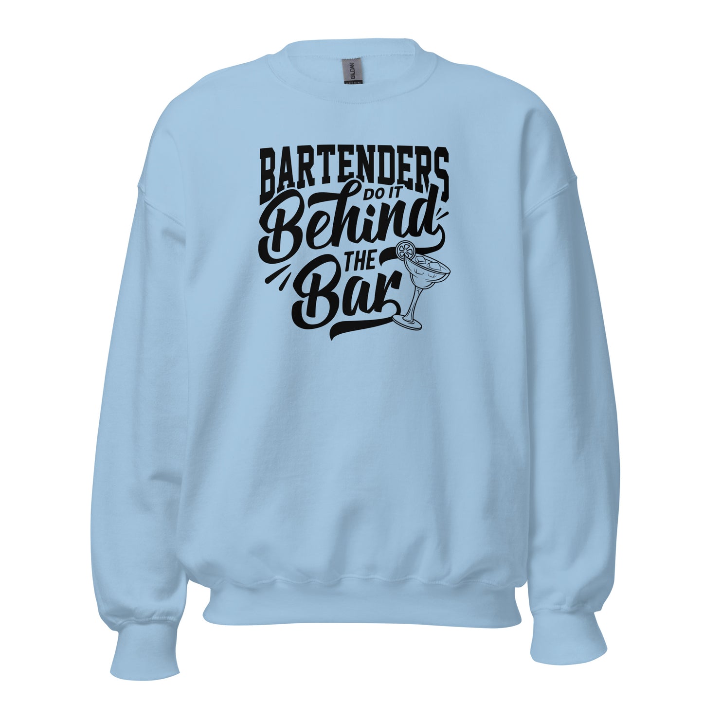 "Bartenders do it Behind the Bar" Bartender Sweatshirt