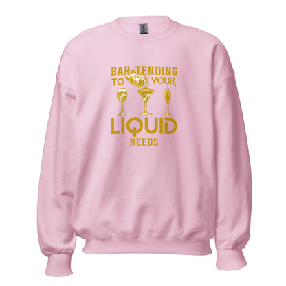 "Bar-Tending to Your Liquid Needs" Bartender Sweatshirt