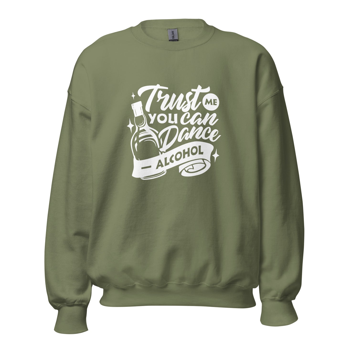 "Trust Me You Can Dance Alcohol" Bartender Sweatshirt