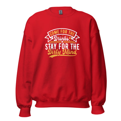 "Come for the Drinks Stay for the Dirty Mind" Bartender Sweatshirt